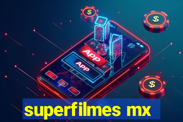 superfilmes mx